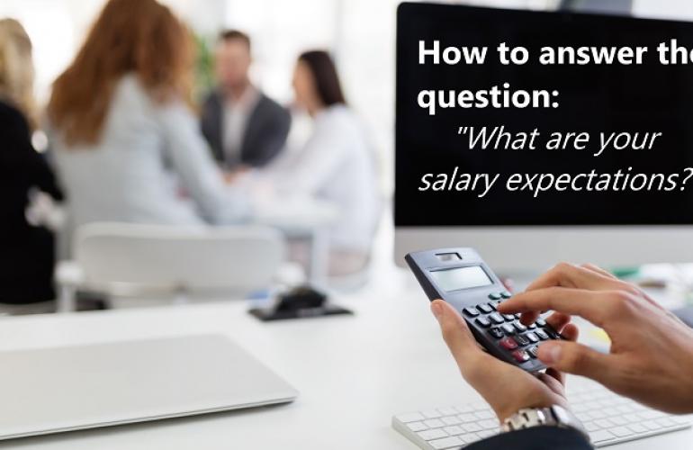 'what Are Your Salary Expectations?' Here Are The Best Ways To Answer!